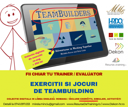 Kit-uri de Training, Workshop, Jocuri de invatare, - Colectie digitala cu 10  EXERCITII DE TEAM BUILDING  (utila in Training & Evaluare)