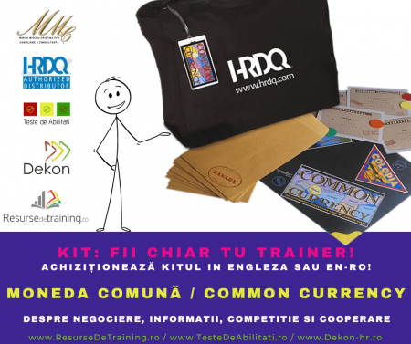 Kit-uri de Training, Workshop, Jocuri de invatare, - Kit/ Workshop - MONEDA COMUNA / COMMON CURRENCY (Antrearea competentelor de COOPERARE si COMPETITIVITATE)
