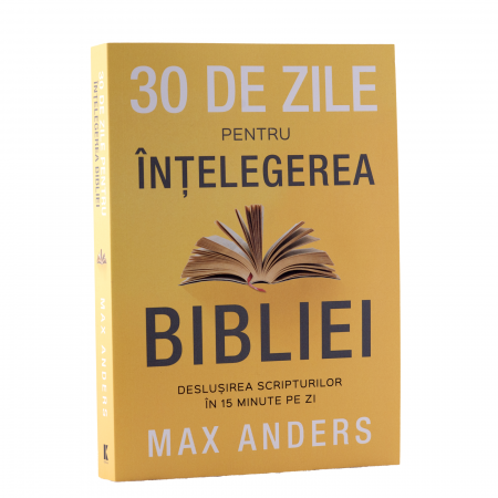 Viața Creștină - 30 DE ZILE PENTRU INTELEGEREA BIBLIEI