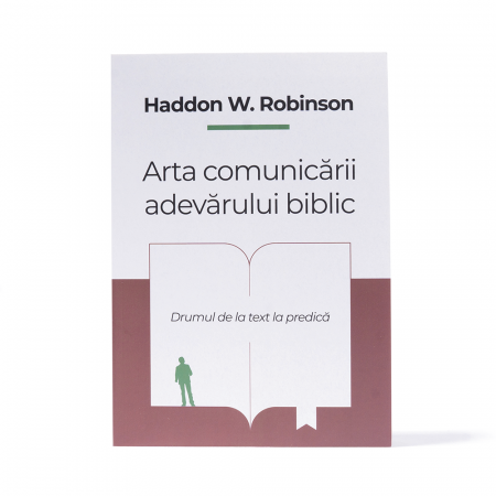 Predicare - Arta comunicării adevărului biblic