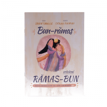 Cărți pentru Copii - Bun-rămas oricărui rămas-bun