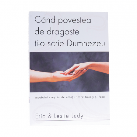 Prietenie, Logodnă și Căsatorie - Când povestea de dragoste ți-o scrie Dumnezeu