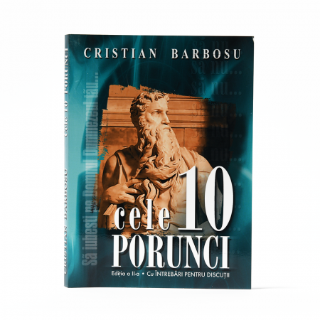 Cărți Cristian Barbosu - Cele 10 porunci