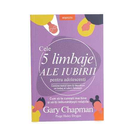 Cele cinci limbaje ale iubirii pentru adolescenți [0]
