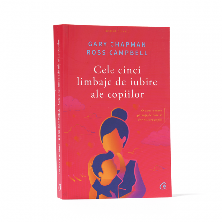 Familie - Cele cinci limbaje de dragoste ale copiilor