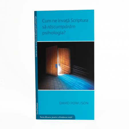 Viața Creștină - Cum ne învață Scriptura să răscumpărăm psihologia?
