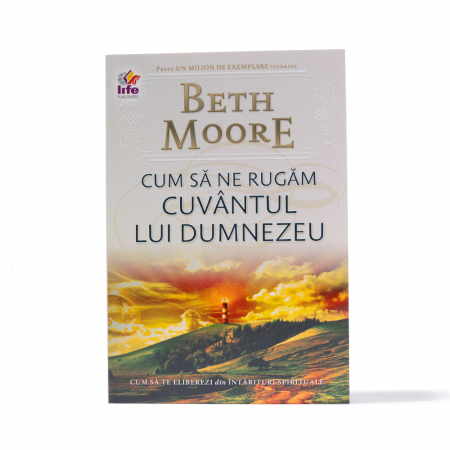 Rugăciune - Cum să ne rugăm cuvântul lui Dumnezeu