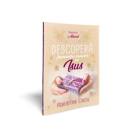 Cărți Creștine - DESCOPERA FRUMUSETEA NUMELOR LUI ISUS