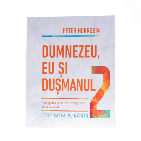 Luptă Spirituală - Dumnezeu eu și dușmanul - Vol.2