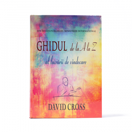 Luptă Spirituală - Ghidul de la A la Z al lucrării de vindecare