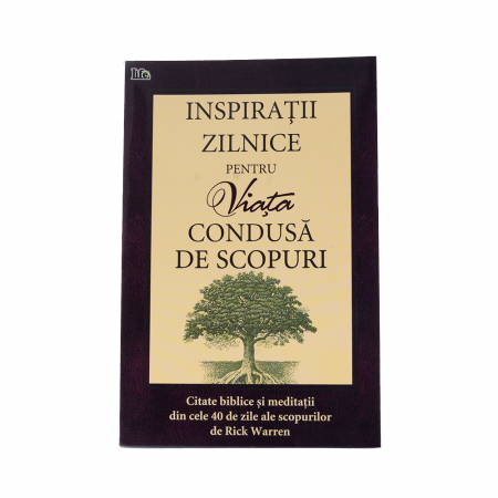Inspirații zilnice pentru viața condusă de scopuri [0]