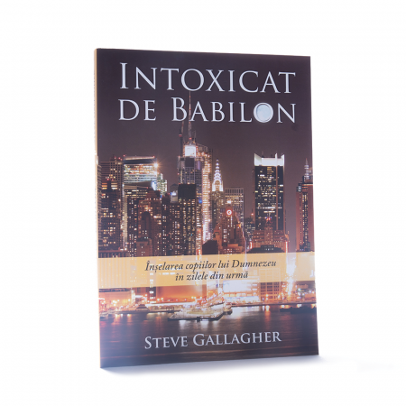 Viața Creștină - Intoxicat de Babilon
