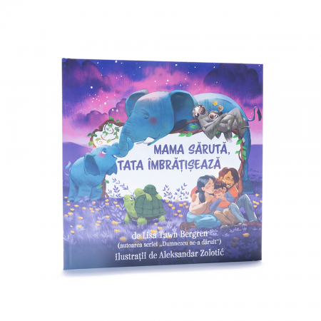 Cărți Copii - Mama sărută, tata îmbrățișează