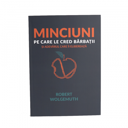 Luptă Spirituală - Minciuni pe care le cred bărbații