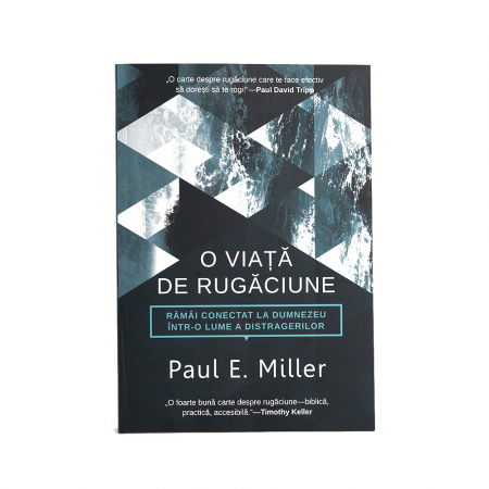 Rugăciune - O viață de rugăciune