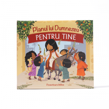 Planul lui Dumnezeu pentru tine - Povestioare biblice [0]