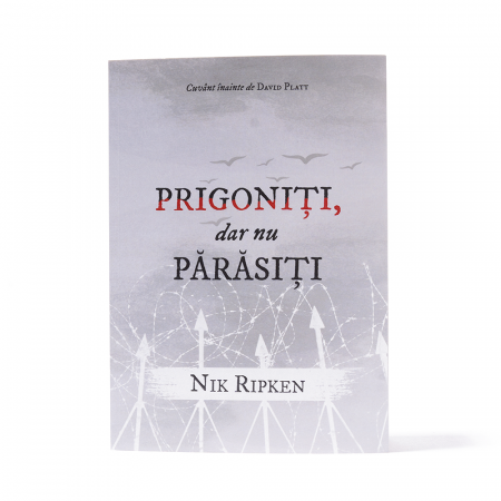 Biografii - Prigoniți, dar nu părăsiți