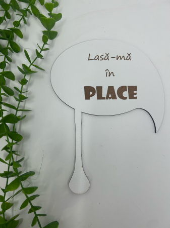 Nuntă Botez Aniversare - Props cu textul,,lasă-mă în pace" din MDF