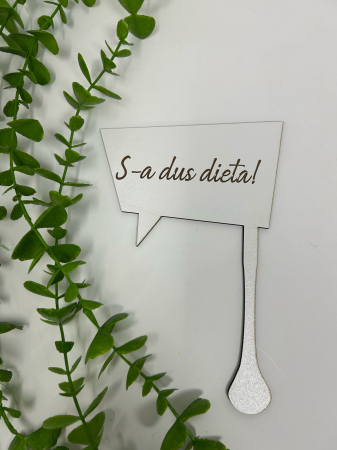 Nuntă Botez Aniversare - Props cu textul,,S-a dus dieta!" din MDF