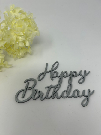 Topper - Topper lemn gri „Happy Birthday” pentru tort aniversar