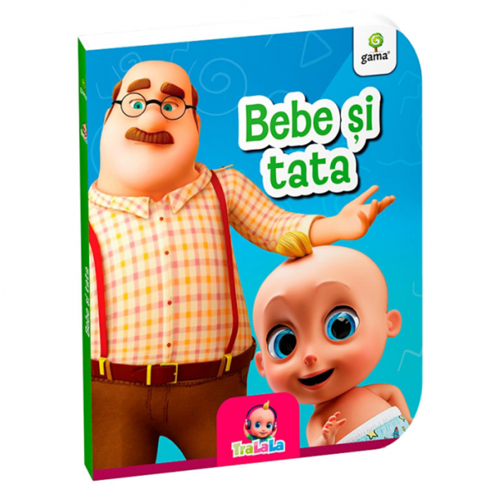 TraLaLa Bebe si Tata [1]
