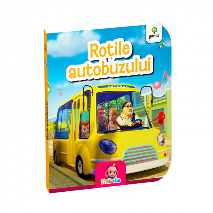 TraLaLa Rotile autobuzului [1]