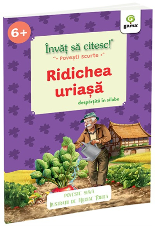 Carti si caiete de colorat 11% - GAMA-POVESTI SCURTE RIDICHEA URIASA