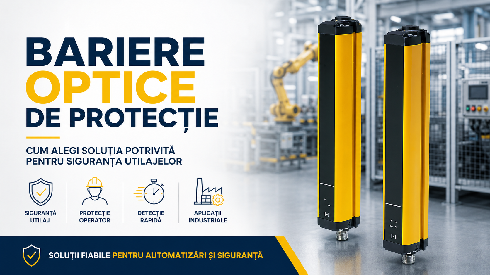 Bariere optice de protectie: cum alegi solutia potrivita pentru siguranta utilajelor