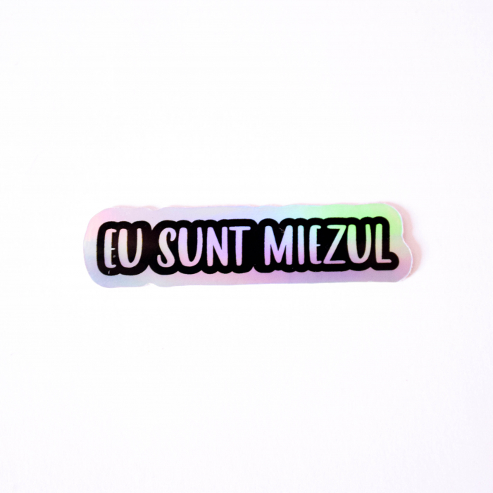 Sticker - Eu sunt miezul [1]