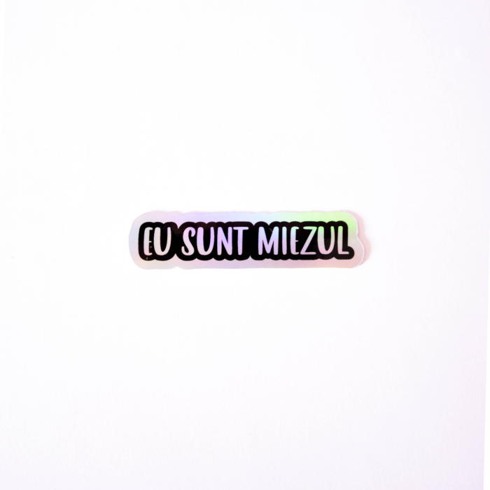 Sticker - Eu sunt miezul [2]