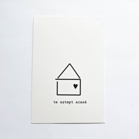 CARTOLINE - Cartolină - Te aștept acasă (albă)