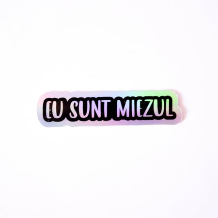 STICKERE - Sticker - Eu sunt miezul