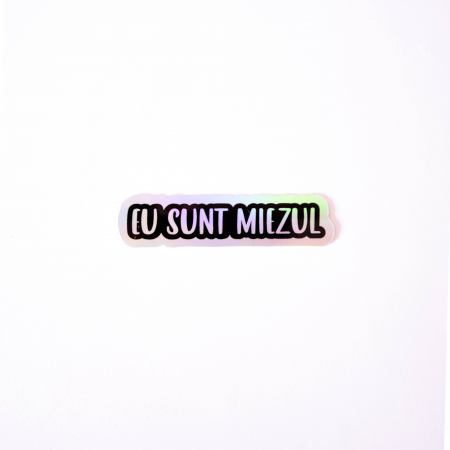 Sticker - Eu sunt miezul [1]