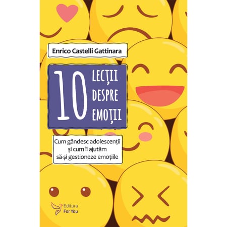 Non-fictiune - 10 lectii despre emotii - Enrico Castelli Gattinar