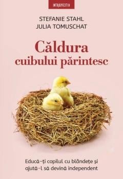 Non-fictiune - Caldura cuibului parintesc