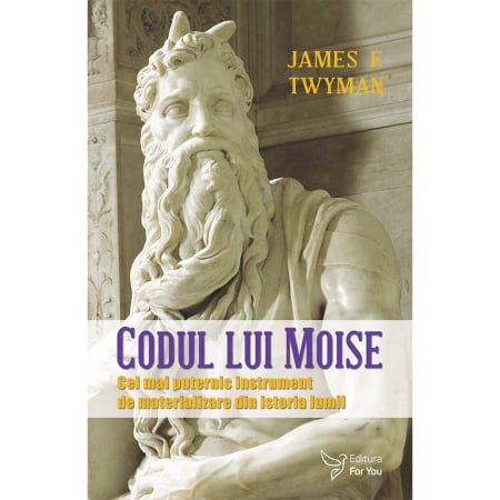Non-fictiune - Codul lui Moise – James F. Twyman