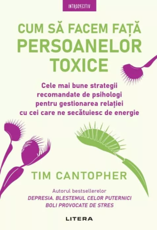 Non-fictiune - Cum sa facem fata persoanelor toxice