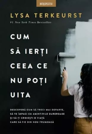 Non-fictiune - Cum sa ierti ceea ce nu poti uita