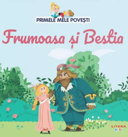 Fictiune - Frumoasa și bestia. Primele mele povești