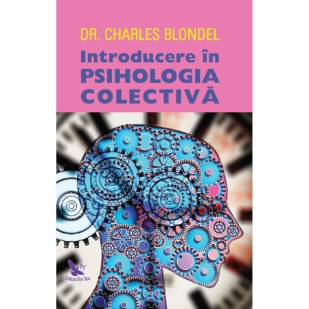 Non-fictiune - Introducere în psihologia colectivă – Dr. Charles Blondel