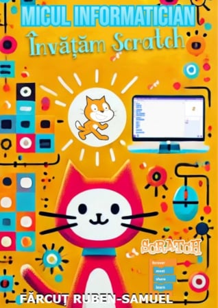 Copii - Micul informatician : învățăm Scratch