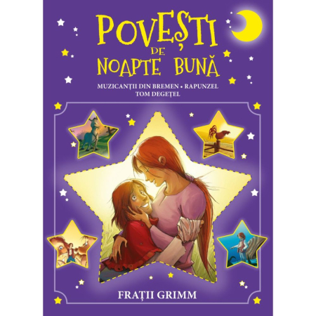 Fictiune - Muzicantii din Bremen,Raspunzel,Tom Degetel,Povesti de noapte buna