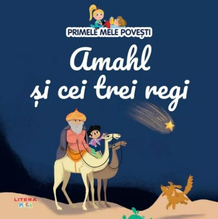 Fictiune - Primele mele povești. Amahl și cei trei regi