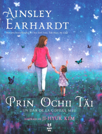 Fictiune - Prin ochii tăi. Un dar de la copilul meu