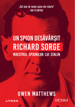 Biografii și Memorii - Un spion desavarsit, Owen Matthews
