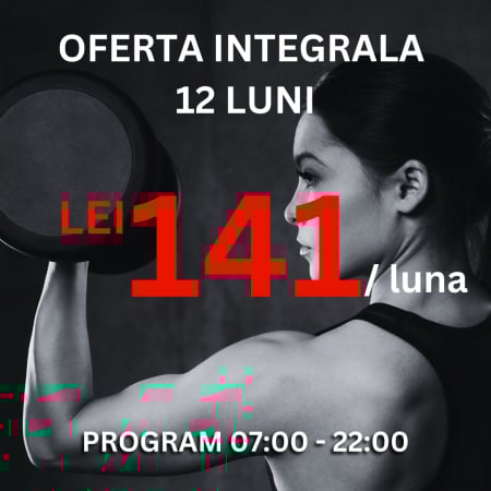 Abonamente - Abonament 12 luni FULL-TIME ( 07:00 - 22:00 )