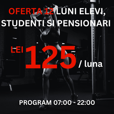 Abonamente - Abonament FULL-TIME 6 luni pentru elevi, studenti si pensionari ( 07:00 - 22:00 )