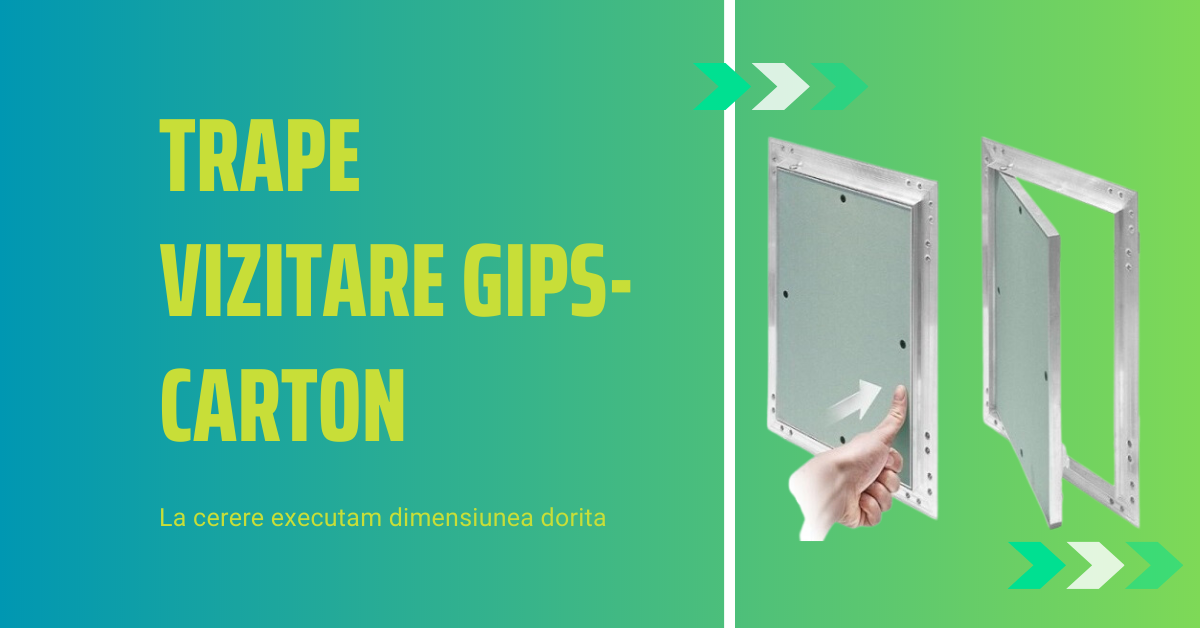 La ce se folosesc trapele de vizitare pentru gips-carton?