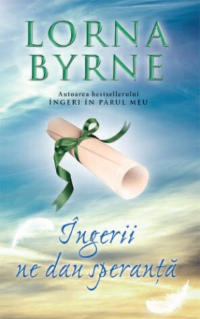 Cărți despre Lumea Îngerilor - Îngeri ne dau speranță - Lorna Byrne