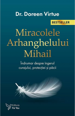 Cărți despre Lumea Îngerilor - Miracolele Arhanghelului Mihail, Doreen Virtue